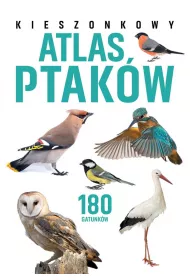 Kieszonkowy atlas ptakw. 180 gatunkw