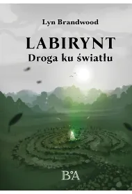 Labirynt: Droga ku �wiat�u