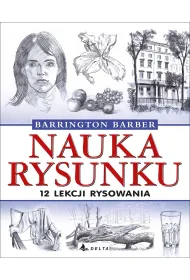 Nauka rysunku. 12 lekcji rysowania