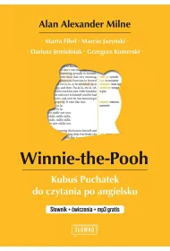 Winnie-the-Pooh Kubu� Puchatek do czytania po angielsku. S�ownik + �wiczenia + mp3