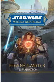 eBook Star Wars. Wielka Republika. Misja na planet� X mobi epub