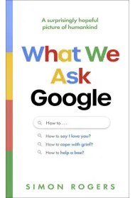 What We Ask Google