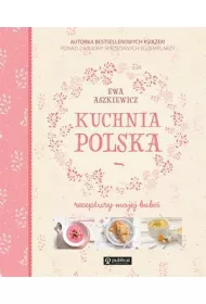 Kuchnia polska. Receptury mojej babci
