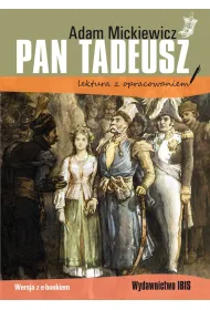 Pan Tadeusz. Lektura z opracowaniem