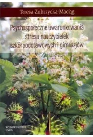 Psychospo�eczne uwarunkowania stresu nauczycielek