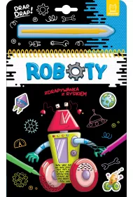Roboty. Zdrapywanka z rysikiem