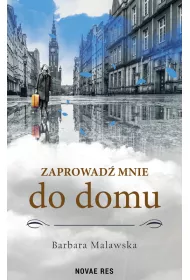 Zaprowad� mnie do domu