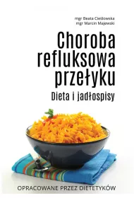 Choroba refluksowa prze�yku. Dieta i jad�ospisy