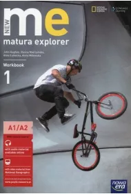 New Matura Explorer. Cz�� 1. Zeszyt �wicze� do j�zyka angielskiego dla szk� ponadgimnazjalnych. Zakres podstawowy i rozszerzony
