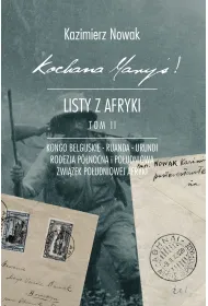Kochana Mary�! Listy z Afryki. Tom 2