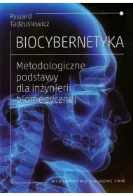 Biocybernetyka. Metodologiczne podstawy dla in�ynierii biomedycznej