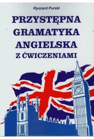 Przyst�pna gramatyka angielska z �wiczeniami
