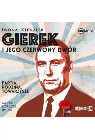 Audiobook Gierek i jego czerwony dw�r CD