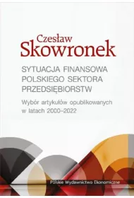 Sytuacja finansowa polskiego sektora przedsi�biorstw. Wyb�r artyku��w opublikowanych w latach 2020-2022