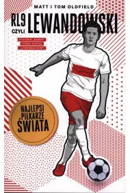 RL9, czyli Lewandowski. Najlepsi pikarze wiata