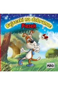 Bajeczki na dobranoc. Piesek