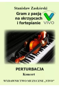 Gram z pasj�. Perturbacja. Koncert