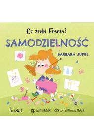 Audiobook Samodzielno��. Co zrobi Frania? Tom 8 mp3