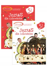 Jezus dla czowieka 5. Podrcznik i wiczenia do religii dla 5 klasy szkoy podstawowej