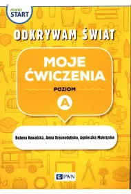 Pewny start. Odkrywam �wiat. Moje �wiczenia. Poziom A