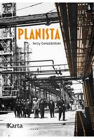 Planista. Cztery dekady wewn�trz gospodarki sterowanej