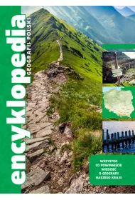 Encyklopedia geografii Polsk.i Wszystko co powninni�cie wiedzie� o geografii naszego kraju