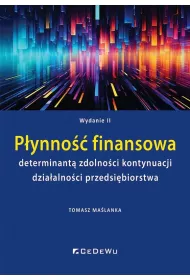 P�ynno�� finansowa determinant� zdolno�ci kontynuacji dzia�alno�ci przedsi�biorstwa