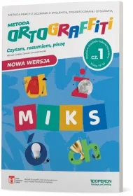Ortograffiti. MIKS. Czytam, rozumiem, pisz�. Klasy 4-6. Cz�� 1. Poziom �rednio zaawansowany