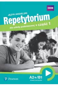 Repetytorium dla szko�y podstawowej. J�zyk angielski. Cz�� 1. A2+/B1. Ksi��ka nauczyciela