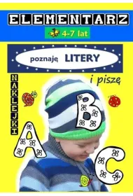 Elementarz 4-7 lat. Poznaj� literki i pisz�