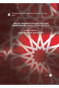 Wp�ywy arabskie w polskiej kulturze niematerialnej nauka literatura j�zyk