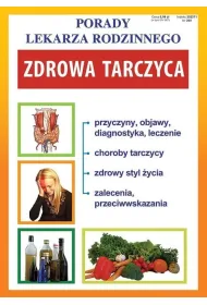 Porady Lekarza Rodzinnego 200. Zdrowa tarczyca