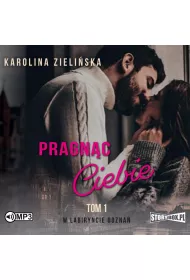 Audiobook Pragn�c Ciebie. W labiryncie dozna�. Tom 1 CD
