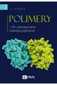 Polimery i ich zastosowania interdyscyplinarne