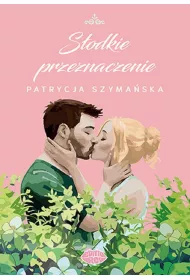 S�odkie przeznaczenie