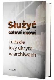 Suy czowiekowi. Ludzkie losy ukryte...