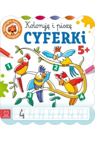 KOLORUJ� I PISZ� CYFERKI. EDUKACYJNA MALOWANKA Z NAKLEJKAMI 5