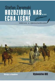 Rozdziobi� nas..., Echa le�ne