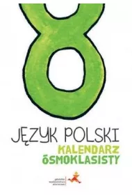 Kalendarz �smoklasisty. J�zyk polski