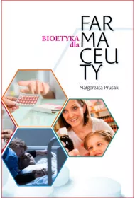 Bioetyka dla Farmaceuty