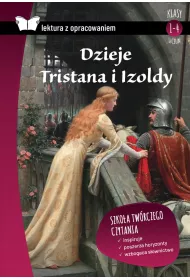 Dzieje Tristana i Izoldy. Lektura z opracowaniem