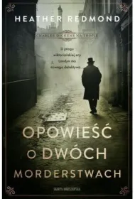 Charles Dickens na tropie. Opowie�� o dw�ch morderstwach