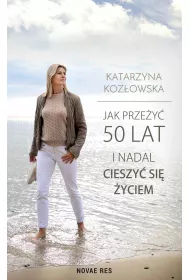 eBook Jak przey 50 lat i nadal cieszy si yciem mobi epub