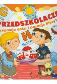 Przedszkolaczek przyjmuje go�ci i poznaje litery