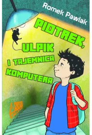 eBook Piotrek, Ulpik i tajemnica komputera mobi epub