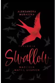 Nadzieja matk� g�upich. Swallow. Tom 2 (wydanie specjalne)