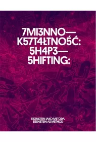 Zmiennokszta�tno��: Eisenstein jako metoda