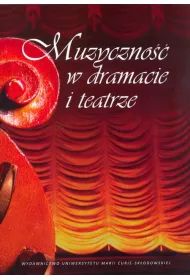 Muzyczno�� w dramacie i teatrze