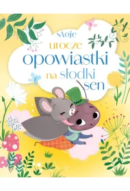 Moje urocze opowiastki na s�odki sen