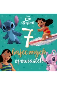 7 bajecznych opowiastek. Disney Lilo i Stitch